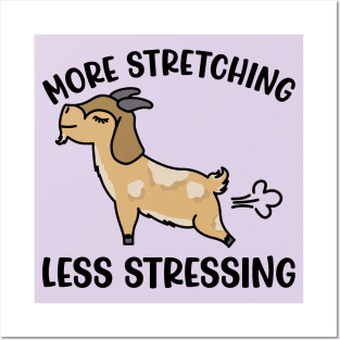 More Stretching Less Stressing Goat Yoga Fitness Funny Posters and Art